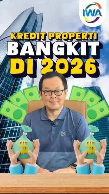 Kredit Property Bangkit di 2026