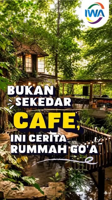 Bukan Sekedar Cafe, ini Cerita Rumah Goa!