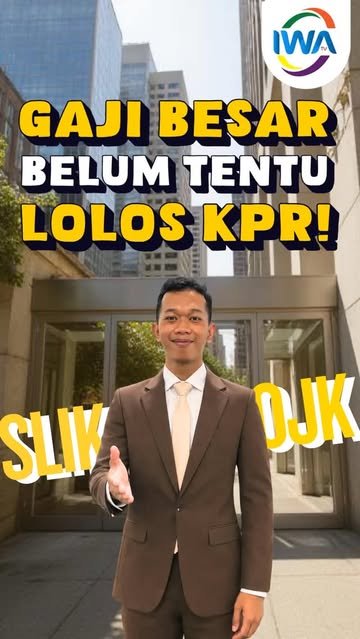 Gaji Besar Belum Tentu Lolos KPR!