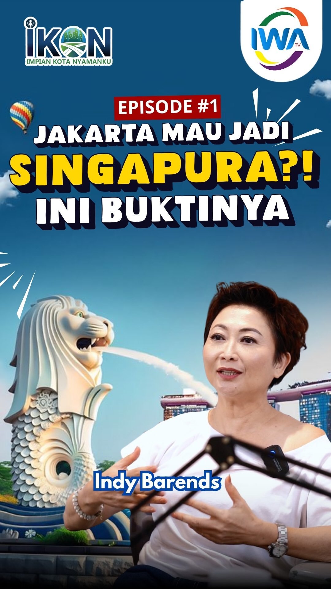 EPS #1 Jakarta Mau jadi Singapura!? Ini Buktinya!