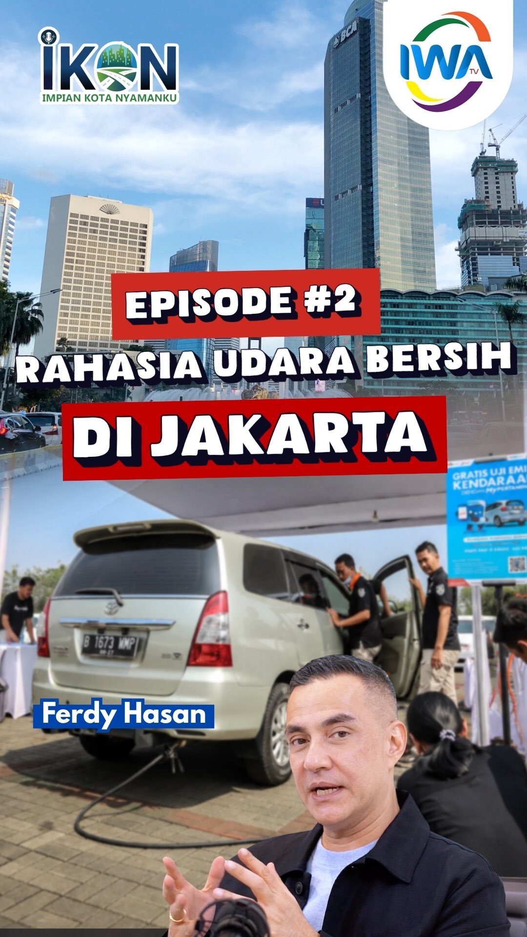 EPS #2 Rahasia Udara Bersih di Jakarta!