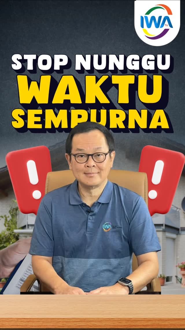 Stop Nunggu Waktu Sempurna!