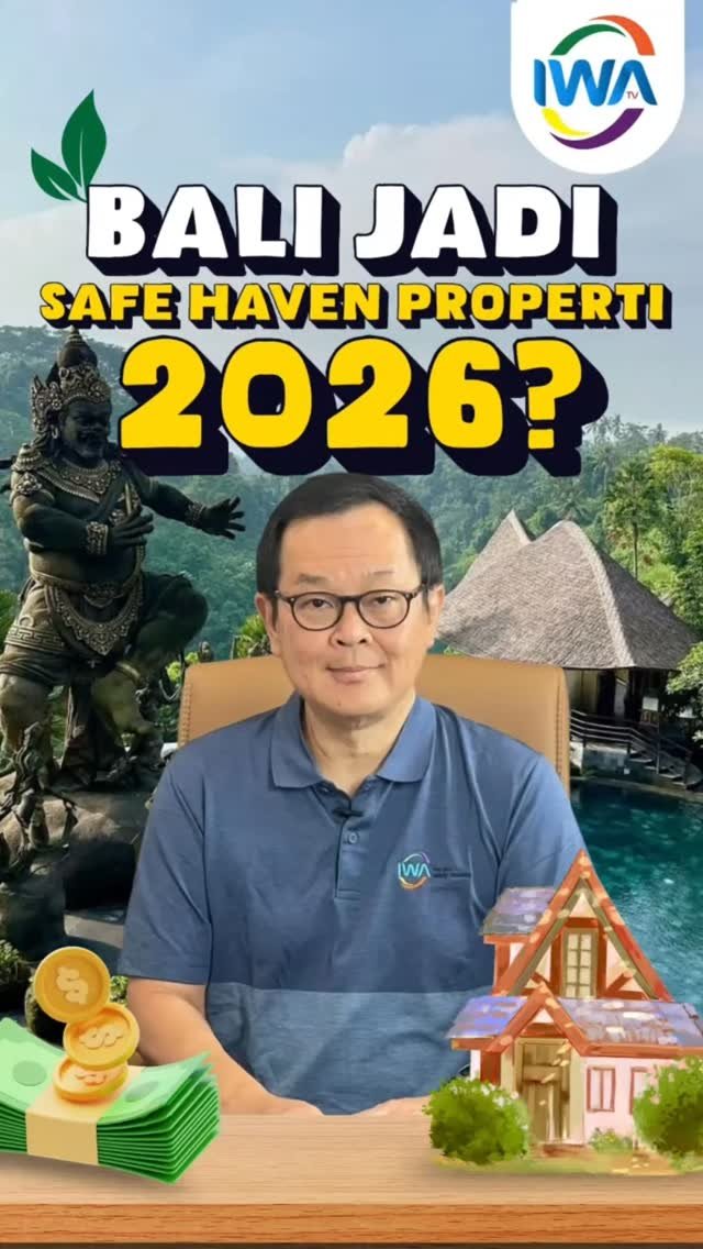 Bali Jadi Safe Heaven Properti 2026?