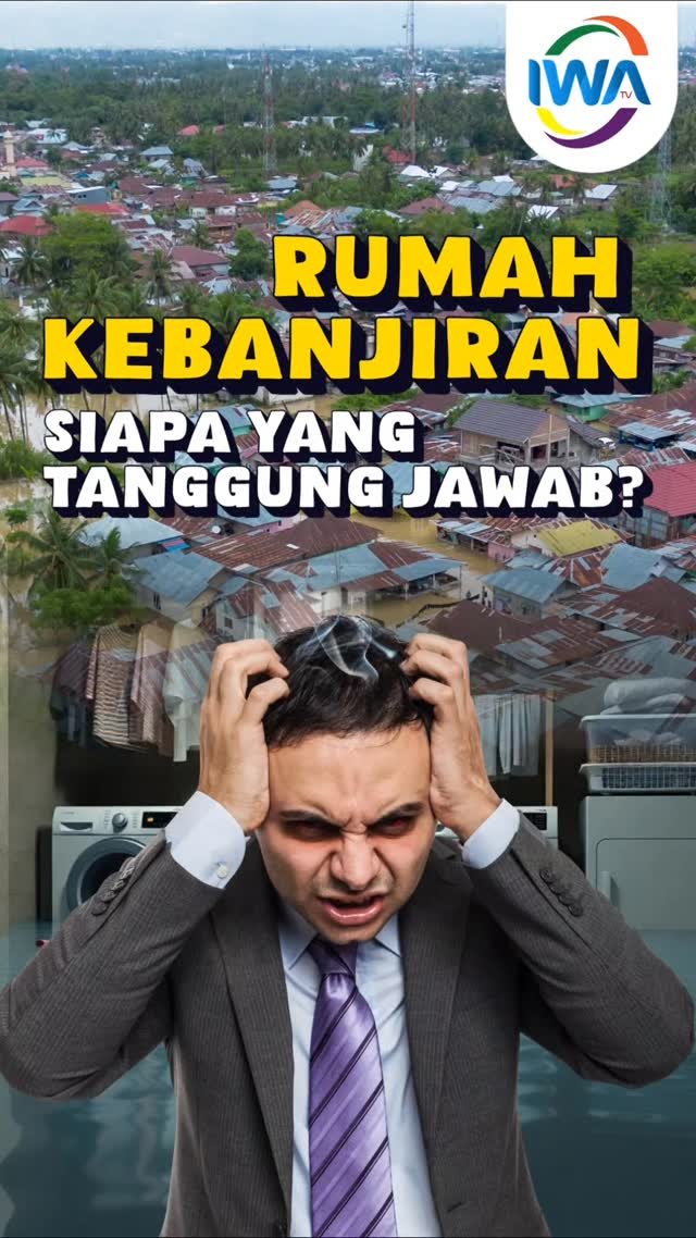 Rumah Banjir? Siapa yang Tanggung Jawab
