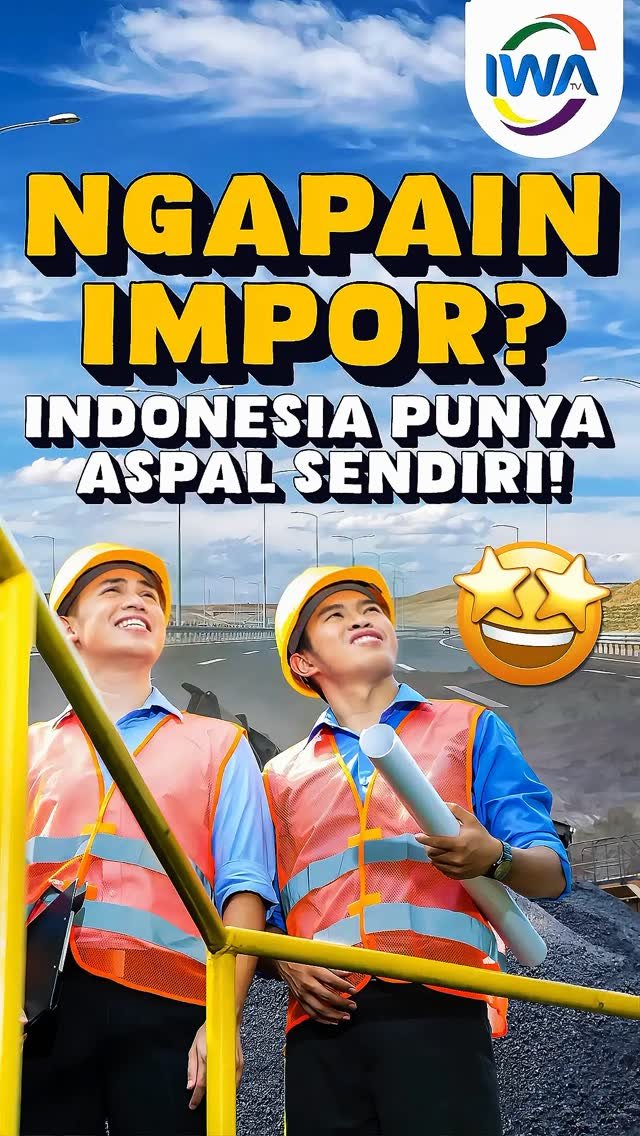 Ngapain Impor? Indonesia Punya Aspal Sendiri!