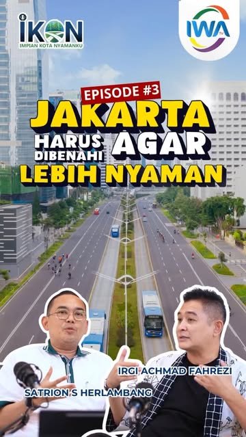 Jakarta Harus di Benahi Agar Lebih Nyaman